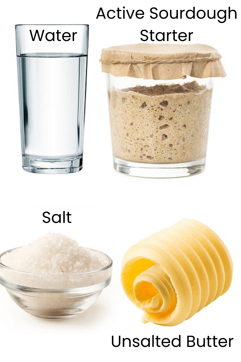 ingredients of sourdough croissant loaf, water, salt, Active Sourdough Starter and Unsalted Butter